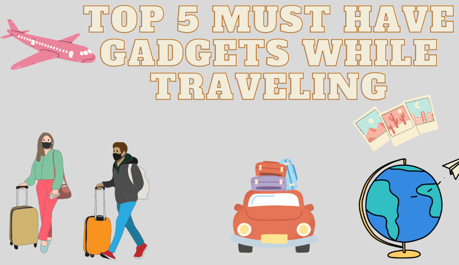 https://mysocially.com/image/catalog/5 top gadgets you need while travelling.png